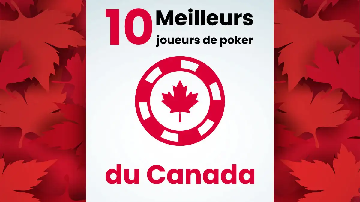 meilleurs joueurs de poker canadiens